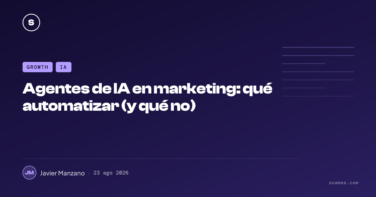 Agentes de IA en marketing: qué automatizar (y qué no)