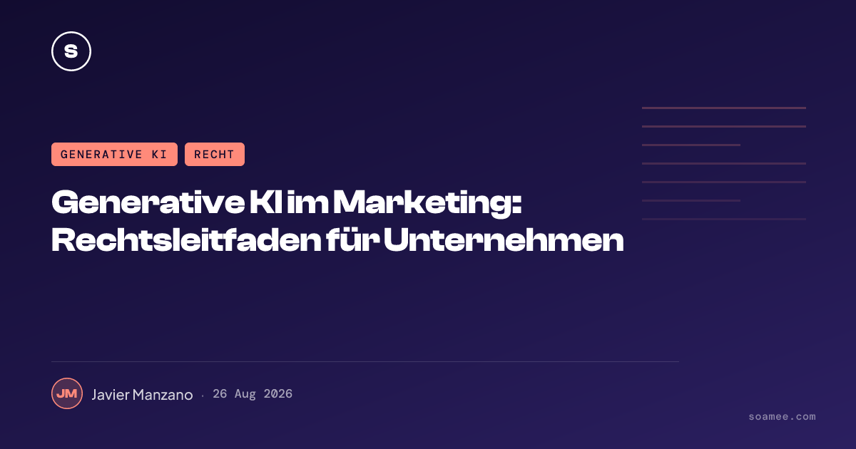 Generative KI im Marketing: Rechtsleitfaden für Unternehmen